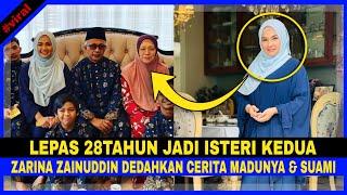 Zarina Zainuddin DEDAHKAN CERITA SUAMI & MADUNYA Lepas 28Tahun BERGELAR ISTERI KEDUA...