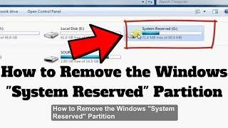 How to Remove the Windows System Reserved Partition