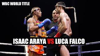 Isaac Araya vs Luca Falco - WBC Muay Thai World Title 61.2kg