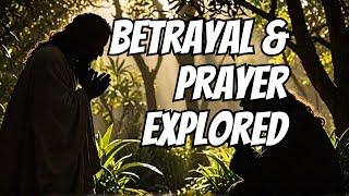 Satans Role In Eden & Gethsemane Jesus Prayer & Betrayal.