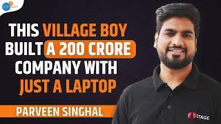 The Secret to Success From A Small Town Boy  Parveen Singhal  WittyFeed & Stage  Josh Talks