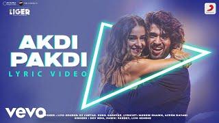 Akdi Pakdi - Official Lyric Video  Liger  Vijay Deverakonda Ananya Panday