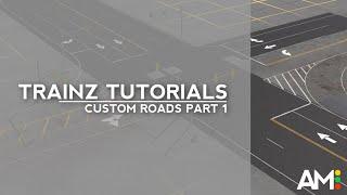 Trainz Tutorial Custom Roads Part 1