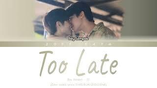 Boy Sompob - Too Late Ost. Two Worlds Series LYRIC THAIROMINDOENG