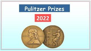 330. Pulitzer Prizes 2022 I Joseph Pulitzer I Journalism Awards