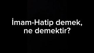 İmam Hatip Demek Ne Demektir?