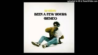 DJ Neeno - Been a few hours Remix