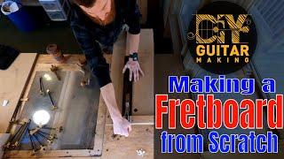 Making a Fretboard from Scratch