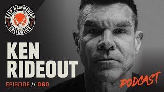 Ken Rideout  Keep Hammering Collective  Episode 060