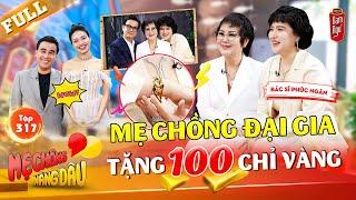 Bác sĩ Phúc Ngân làm dâu hào môn được mẹ chồng đại gia tặng 100 chỉ vàng  Mẹ Chồng Nàng Dâu #317