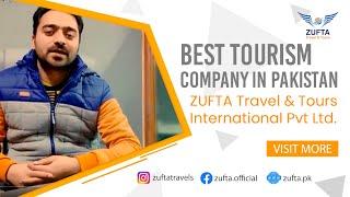 Best Tourism Company in Pakistan ZUFTA Travel & Tours International Pvt Ltd  ZUFTA