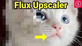 NEW Flux Upscaler Gives INSANE Results