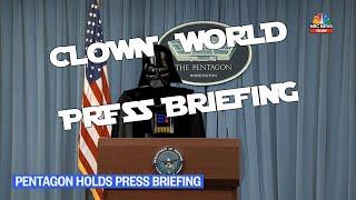 Clown World Press Briefing