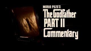 THE GODFATHER PART II - Commentary by Francis Ford Coppola