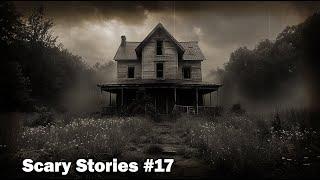 4 TRUE SCARY STORIES Compilation Vol. 17