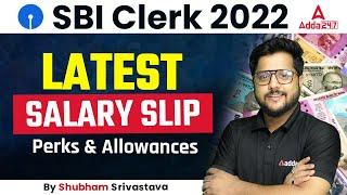 SBI Clerk Salary 2022  SBI Clerk Latest Salary Slip Perks and Allowances 2022 by Shubham Sir