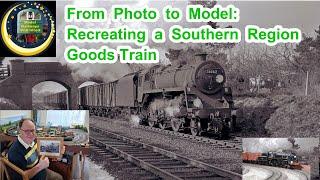 Amazing From Photo to Model Recreating a Southern Region Goods Train