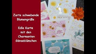 Zarte schwebende Blumengrüße - edle Karte mit den Charme ten Gänseblümchen - Stampin Up