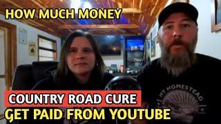 COUNTRY ROAD CURE  HOW MUCH MONEY DOES COUNTRY ROAD CURE CHANNEL EARN FROM YOUTUBE