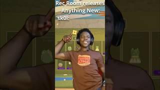Rec Room Releases Something New... 