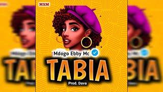 Mdogo Ebby Mc - Tabia  Buraplay.com