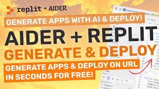 Aider + Replit  Generate Full-Stack Apps & Deploy in Seconds for FREE w Claude 3.5 Sonnet