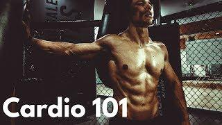 Cardio 101 - The Best Way To Do Cardio To Get Shredded