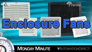 Enclosure Filters & Fans - Monday Minute at AutomationDirect