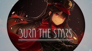 【Nightcore】 Massive Vibes  Burn The Stars