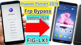HUAWEI P Smart FIG-LX1LX2LX3 FRPGoogle Lock Bypass AndroidEMUI 9.1.0 WITHOUT PC NO Test Point