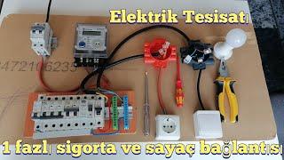 Bir fazlı Monafaze Elektrik Tesisatı nasıl çekilir elektrik sayaç ve Sigorta Kutusu Bağlantısı