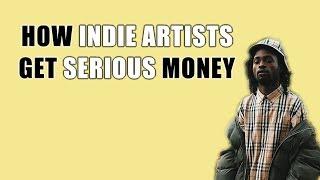 How Indie Artists Get Serious Money