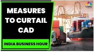 Measures To Curtail CAD Government Looking At New Export Markets Say Sources  CNBC-TV18