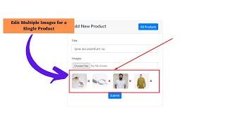 Laravel Livewire Multiple Image Upload  Part-02  Edit multiple images for a single product