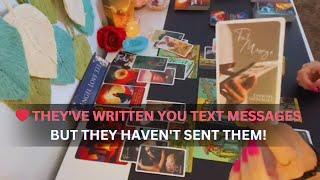 ️ THEYVE WRITTEN YOU TEXT MESSAGES BUT HAVENT SENT THEM LOVE TAROT READING SOULMATE TWIN FLAME
