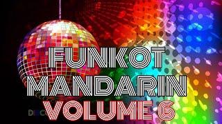 FUNKOT MANDARIN MIXTAPE VOLUME 6