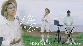 NHỚ VỀ EM LOFI MUSIC - VICKY NHUNG x LONG REX  CHILL WITH VICKY NHUNG