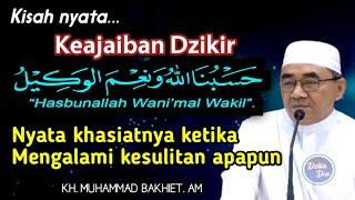 Keajaiban Hasbunallah Wanikmal Wakil Ketika Mengalami Kesulitan Apapun  KH Muhammad Bakhiet