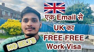 Free UK work visa of 2 Years just with one 1 Email   Must apply 