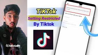 setting restricted by tiktok  how to fix setting restricted by tiktok to protect your privacy