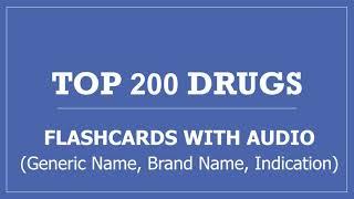 Top 200 Drugs Pharmacy Flashcards with Audio - Generic Name Brand Name Indication