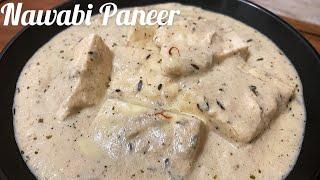 Nawabi Paneer  Paneer in White gravy  Mughlai paneer curry  नवाबी पनीर  Paneer Nawabi Curry 