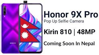 Honor 9X & Honor 9X Pro - Kirin 810 PopUp Selfie Camera 48MP   Honor 9X & 9X Pro Price In Nepal