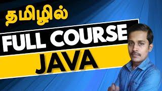 Java Full Course in Tamil - Complete OOPs Concepts in 4 Hours - Java in Tamil - Muthuramalingam