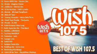 BEST OF WISH 107.5 PLAYLIST 2021 MAY - OPM Hugot Love Songs 2021 - Best Songs Of Wish 107.5