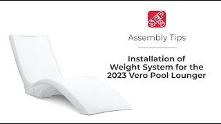 Step2 Assembly Tips - Installation of Weight System for 2023 Vero Pool Lounger