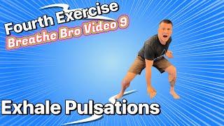 Breathwork Exercise- Exhale Pulsations Strengthen Your Exhale Muscles