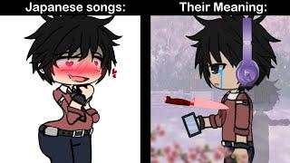 Japanese Songs VS When You Know their Meanings 