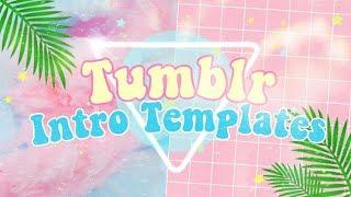 Tumblr Intro Templates 2020 no text download