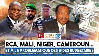 RCA MALI NIGER CAMEROUN...  ET À LA PROBLÉMATIQUE DES AIDES BUDGETAIRES